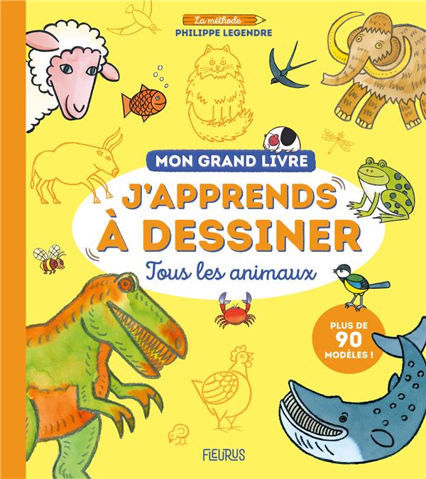 Mon grand livre : j'apprends à dessiner tous les animaux - flash vidéo