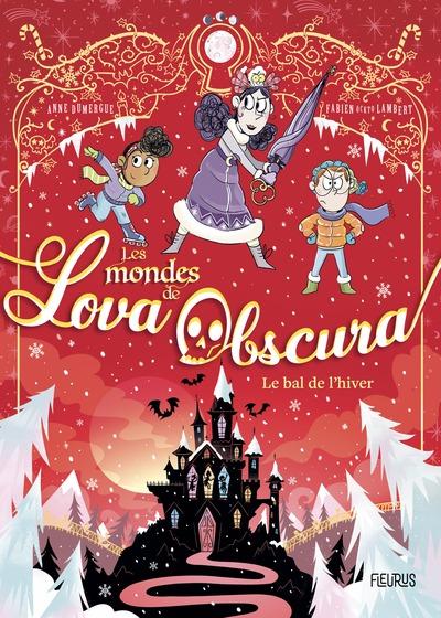 Les mondes de Lova Obscura : Le bal de l'hiver