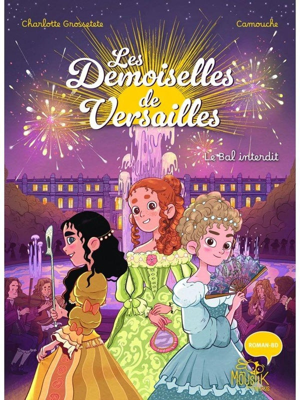 Les demoiselles de Versailles : Le bal interdit