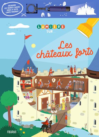 Lumière sur... : Les châteaux forts