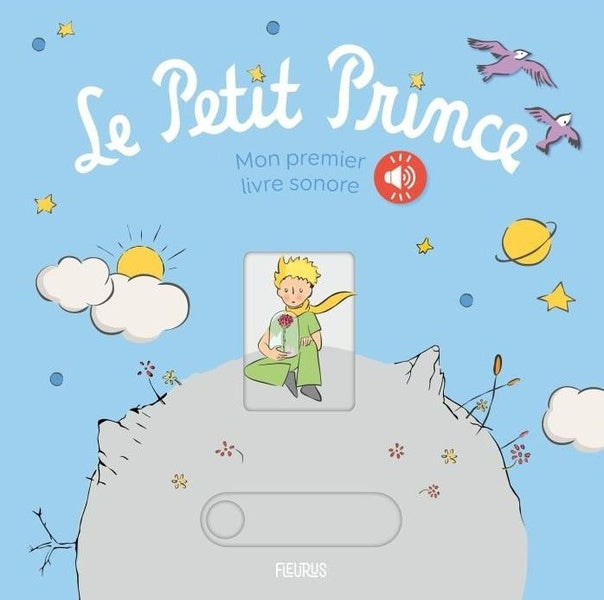 Le Petit Prince : Mon premier livre sonore
