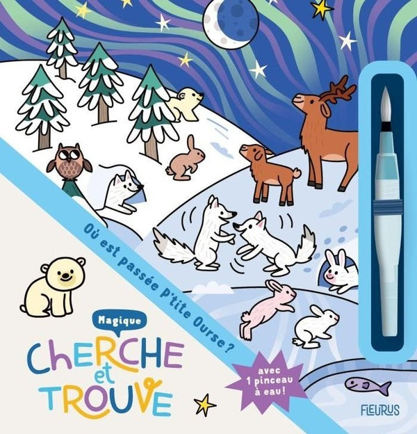 Cherche et trouve magique : Où est passée P'tite Ourse ?