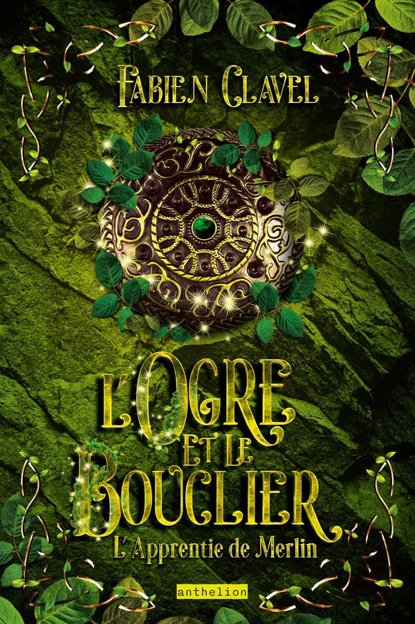 L'apprentie de Merlin : L'ogre et le bouclier