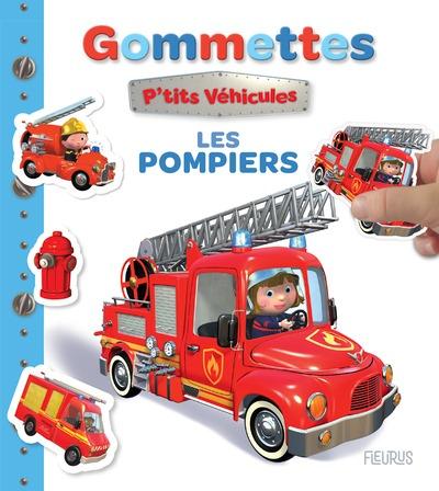 P'tits véhicules : Mes premières gommettes : Les pompiers