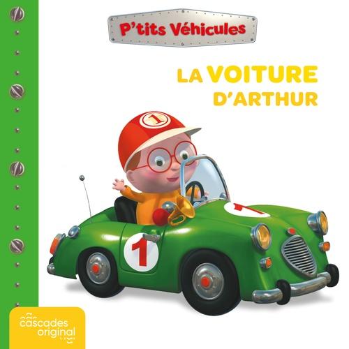 P'tits véhicules : La voiture d'Arthur