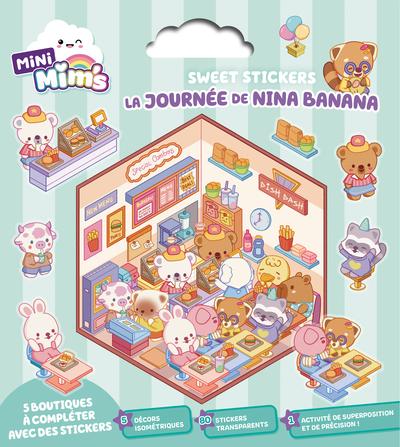 Mini Mim's : Sweet stickers : La journée de Nina Banana