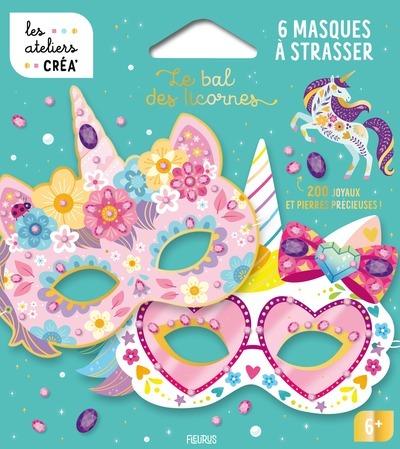 6 masques à strasser : Le bal des licornes