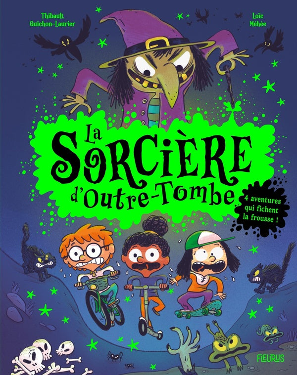 La sorcière d'Outre-Tombe : 4 aventures qui fichent la frousse