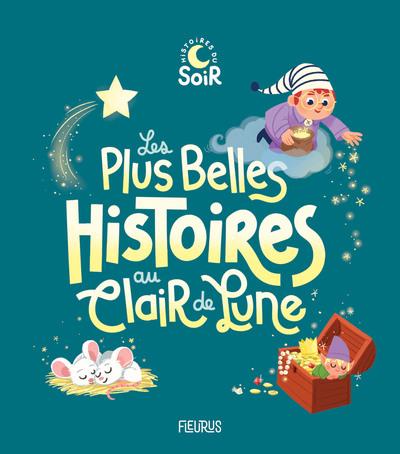 Les plus belles histoires au clair de lune