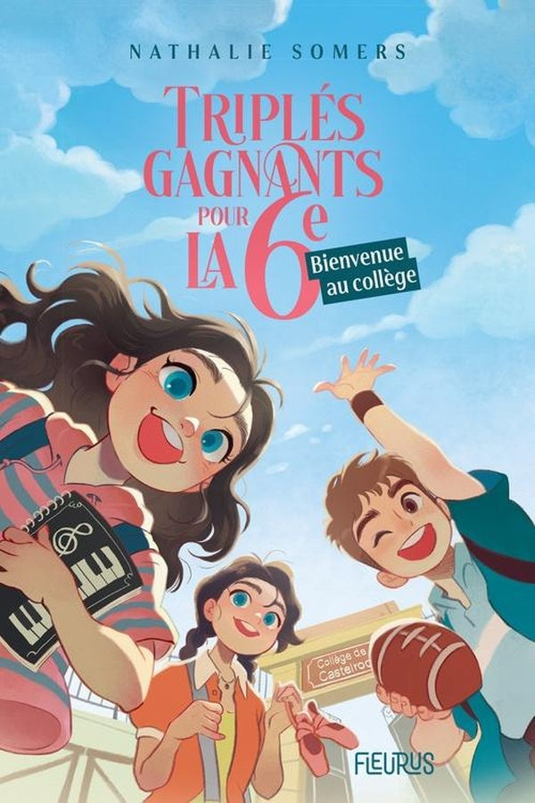 Triplés gagnants pour la 6e Tome 1 : Bienvenue au collège