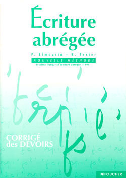 Ecriture abregee corrige - nouvelle methode (methode francaise)