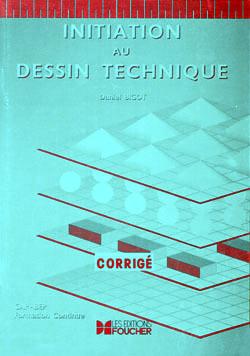 Initiation au dessin technique lp ; corrige