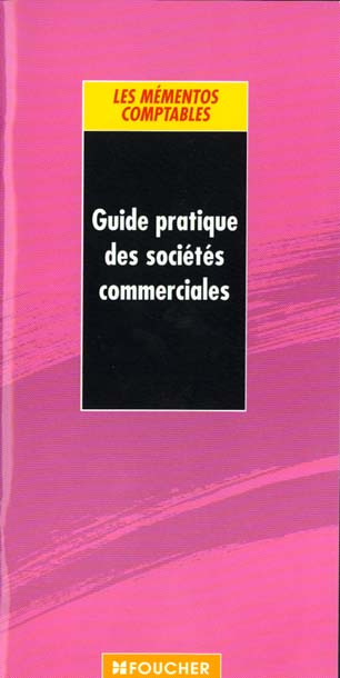 Guide pratique des societes commerciales