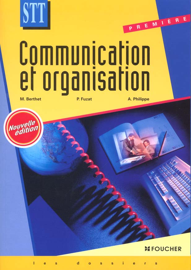 Communication et organisation ; 1e stt