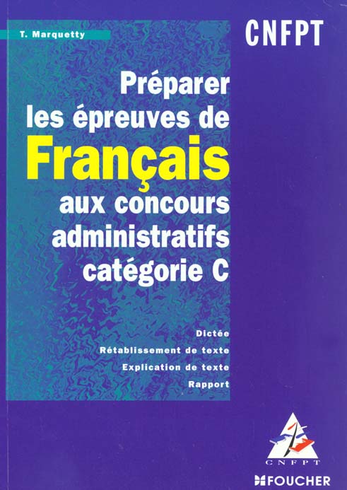 Preparer l'epreuve de francais aux concours administratifs categorie c