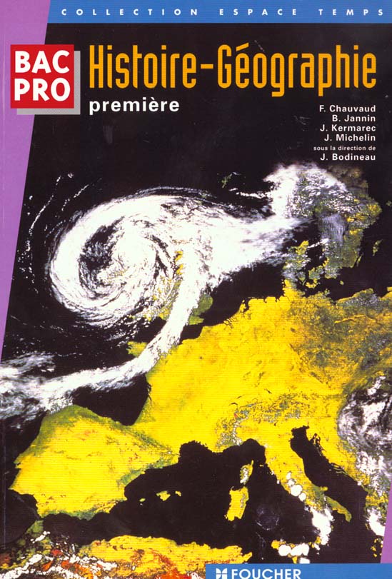 Histoire geographie 1e ; bac pro tertiaires et industriels