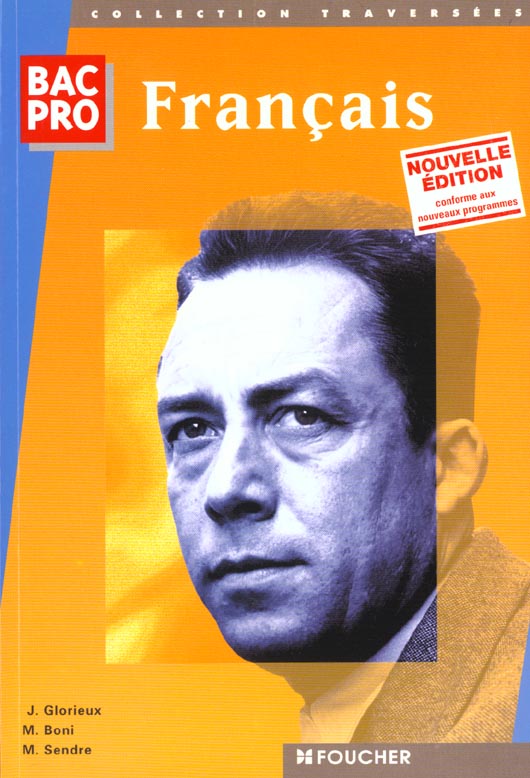 Traversees ; francais ; bac pro tertiaires et industriels 1e et terminale