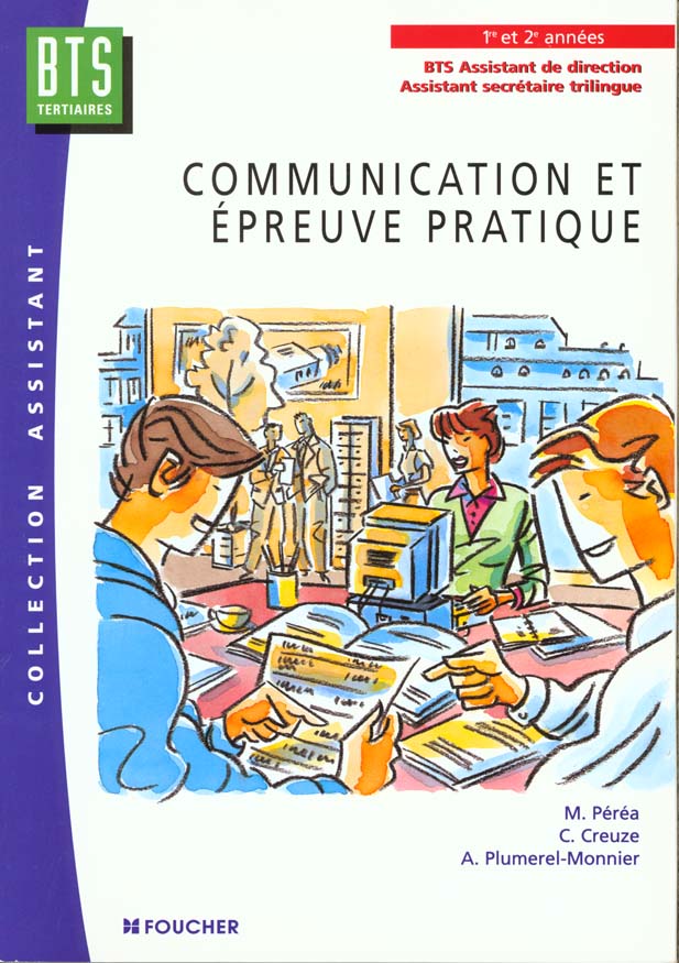 Communication et epreuve pratique ; bts assistant de direction et assistant secretaire trilingue ; livre-pochette