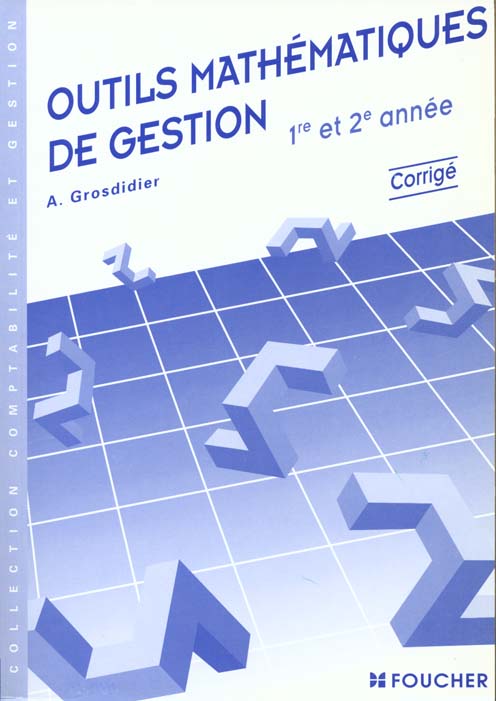 Outils mathematiques de gestion 1ere et 2eme annees ; guide pedagogique