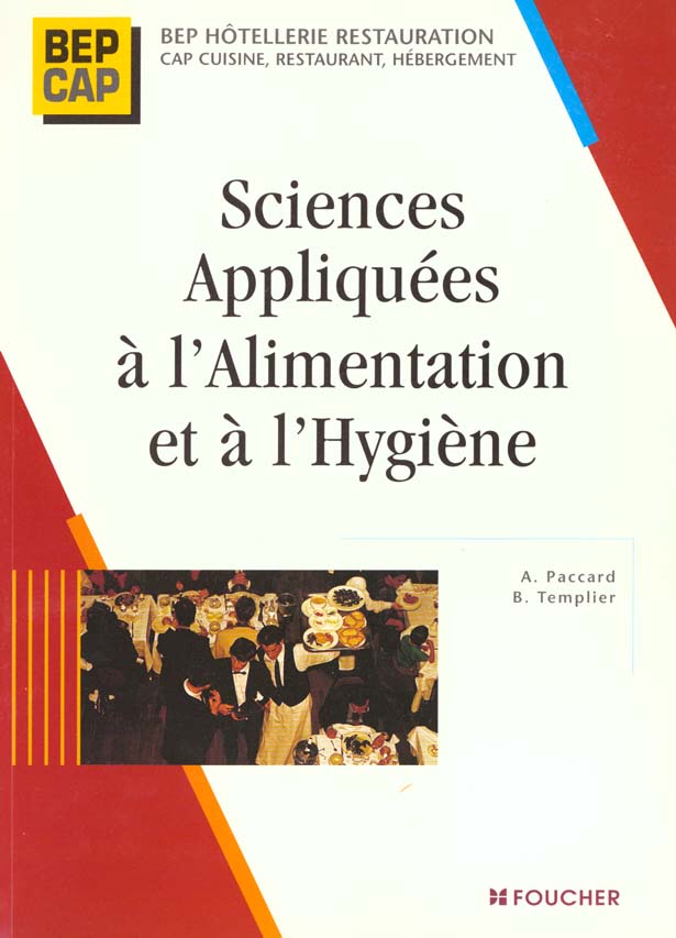 Sciences appliquees a l'alimentaiton et a l'hygiene 1e et 2e annees bep cap hotellerie restauration