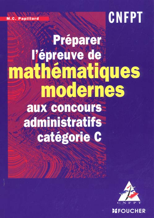 Preparer l'epreuve de mathematiques modernes aux concours de categorie c