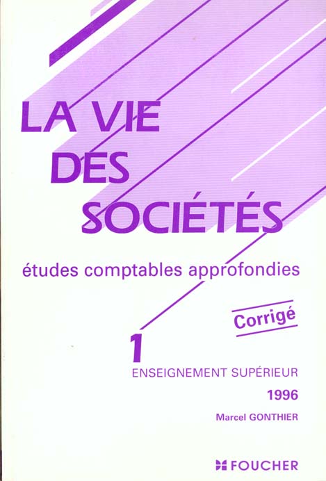 L'a vie des societes t.1 ; bts comptabilite et gestion decf est fc ; corrige