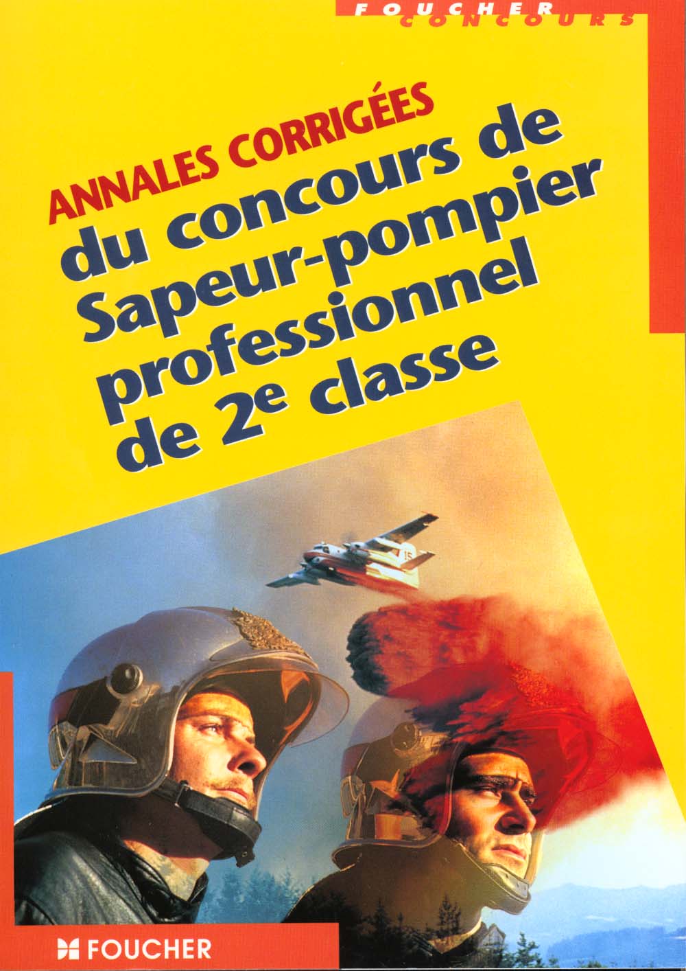 Annales corrigees du concours de sapeur-pompier professionnel de 2eme classe