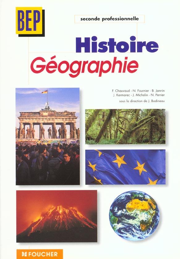 Histoire geographie 2e professionnelle ; bep tertiaires et industriels