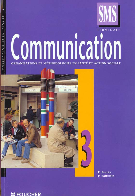 Communication terminale sms t.3 ; organisation et methodologie en sante et en action sociale