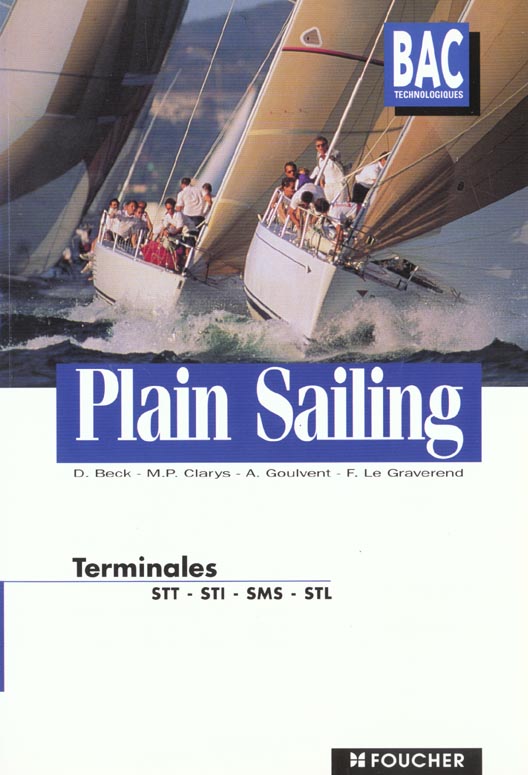 Plain sailing ; bac series technologiques terminale