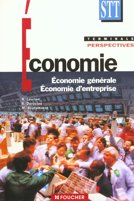 Economie generale economie d'entreprise ; terminale stt