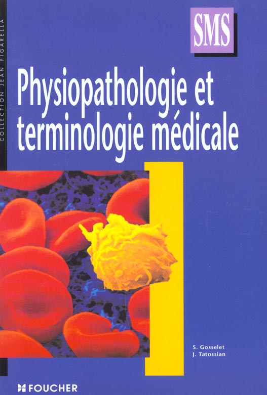 Physiopathologie et terminologie medicale ; sms