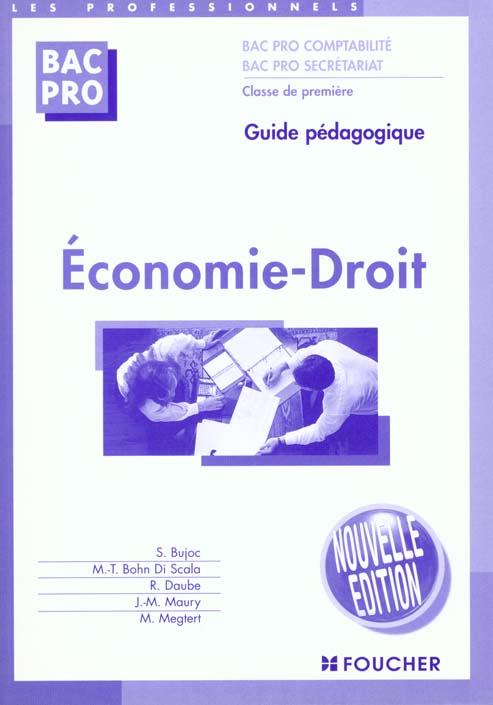 Economie droit 1e bac pro comptabilite bac pro secretariat ; guide pedagogique
