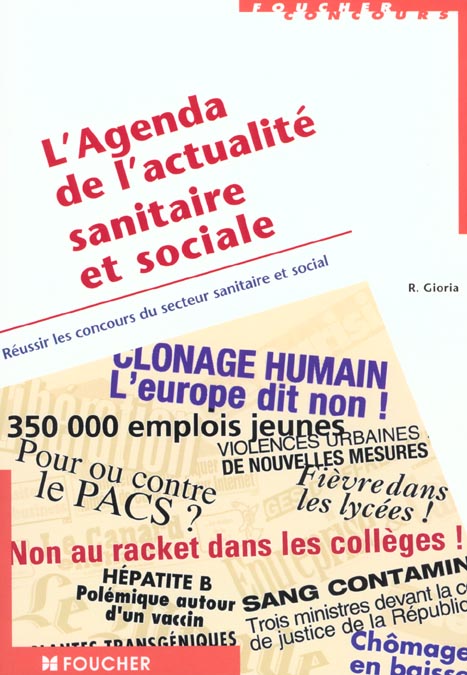 L'agenda de l'actualite sanitaire et sociale ; reussir les concours du secteur sanitaire et social
