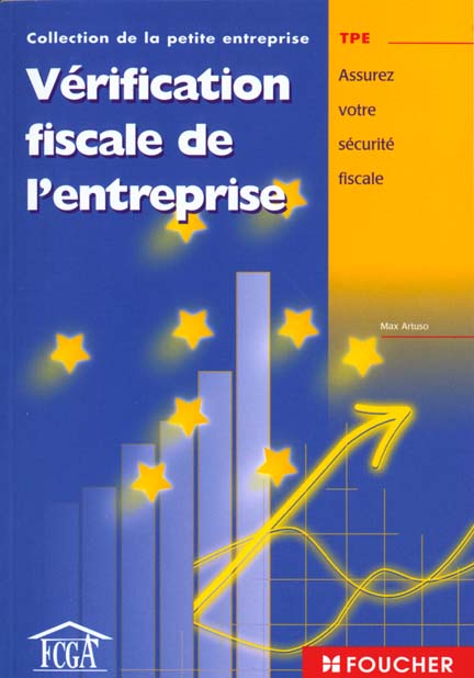 La verification fiscale de l'entreprise ; assurez votre securite fiscale