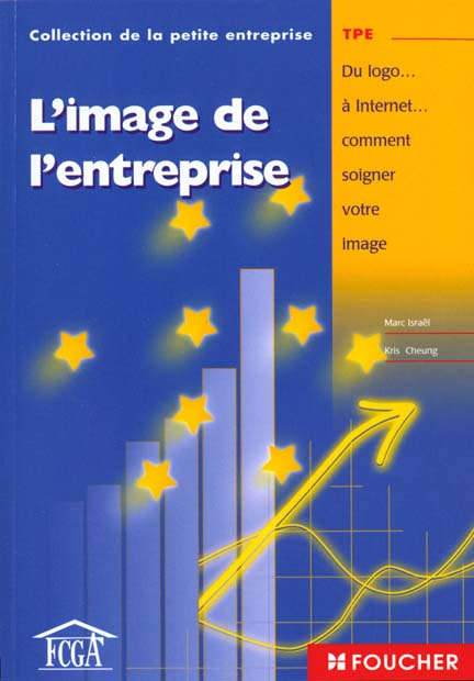 L'image de l'entreprise ; du logo a internet ; comment soigner votre image