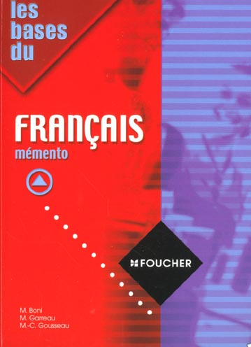 Francais ; SEGPA/3ème découverte professionelle/3ème d'insertion ; mémento