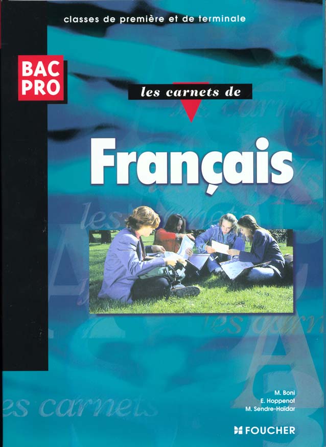 Les carnets de francais 1e ; terminale ; bac professionel