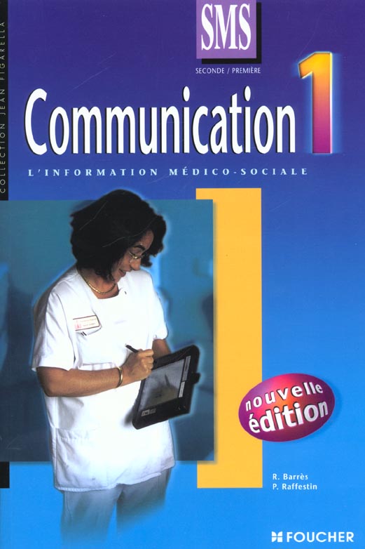 Communication 2e et 1e sms t.1 ; l'information medico-sociale ; ouvrage