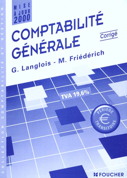 Comptabilite generale ; bts comptabilite et gestion 1ere annee ; corrige