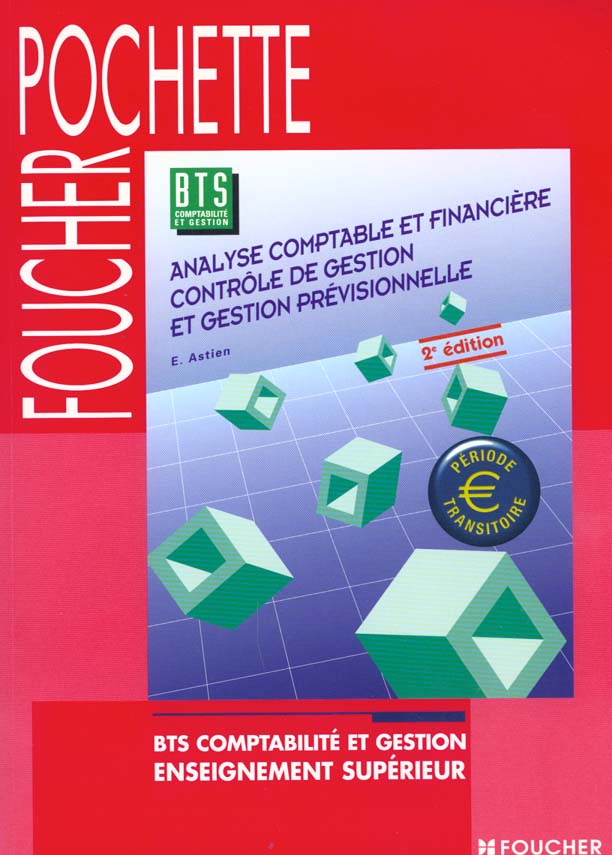 Analyse comptable et gestion previsionnelle ; bts comptabilite et gestion 2e annee