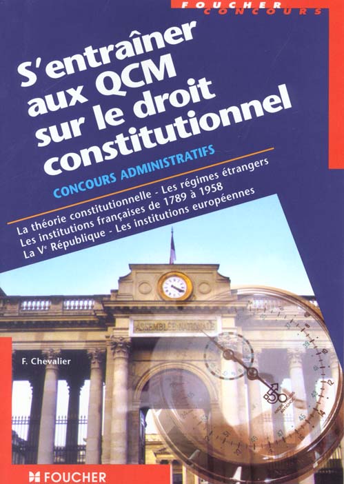 S'entrainer aux qcm droit constitutionnel et des institutions europeenes