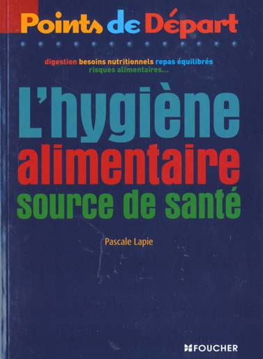 L'hygiene alimentaire source de sante