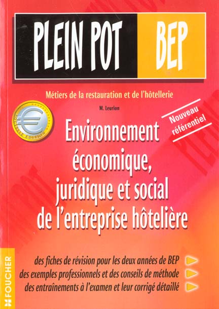 Plein pot environnement ; economie juridique et sociale bep