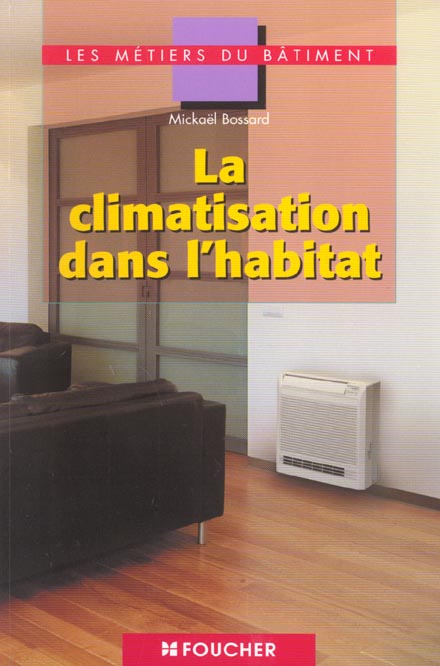 La climatisation dans l'habitat