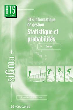 Statistique et probabilites ; bts informatique de gestion ; corrige
