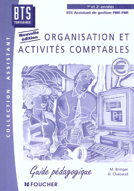 Organisation et activites comptables ; bts assistant de gestion pme-pmi ; guide pedagogique