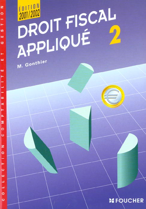 Droit fiscal t.2 ; edition 2001-2002