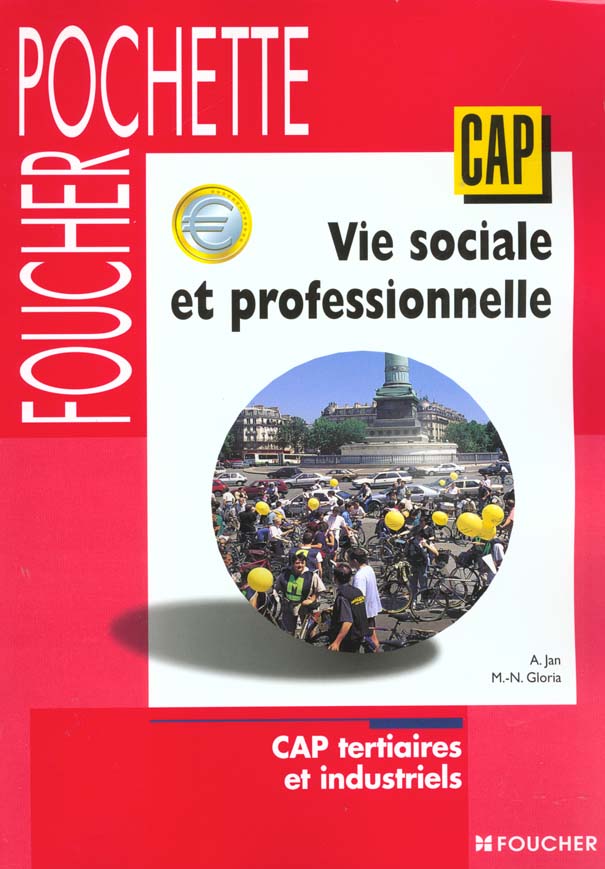 Vie sociale et professionelle ; cap terminale industriel