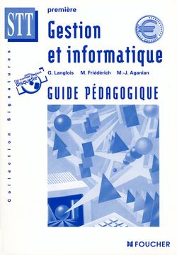 Gestion informatique 1e stt ; guide pedagogique